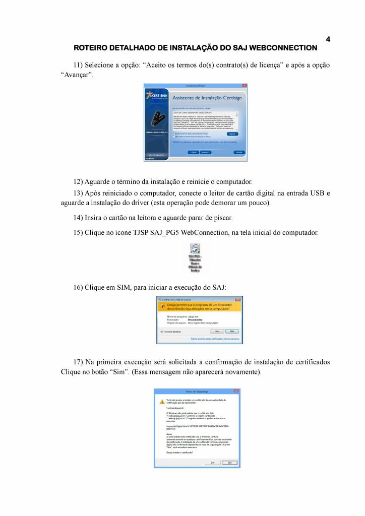 /aojesp/admin/noticias/932/Roteiro - Instalar SAJ Webconnection em casa - 2019-08-17 (4).jpg
